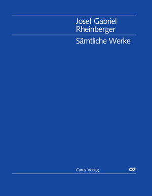 Josef Gabriel Rheinberger: Smaller organ works without opus numbers (Supplement 3 of the Rheinberger Complete Edition)