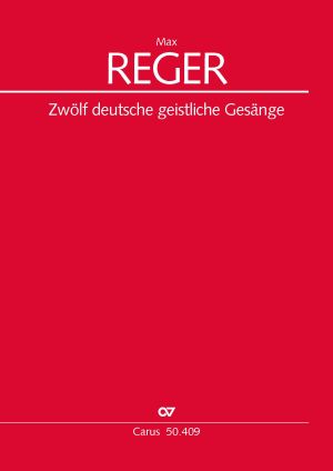 Max Reger: Zwölf deutsche geistliche Gesänge