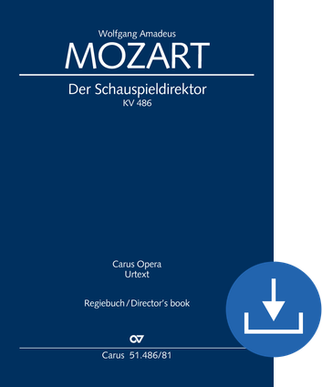 Wolfgang Amadeus Mozart: Der Schauspieldirektor - Sheet music for download | Carus-Verlag