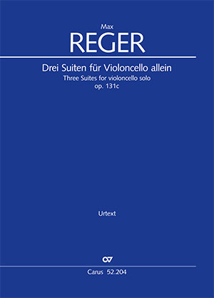Max Reger: Three Suites for violoncello solo op. 131c - Sheet music | Carus-Verlag