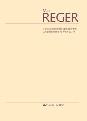Max Reger: Variationen und Fuge fis-Moll - Noten | Carus-Verlag