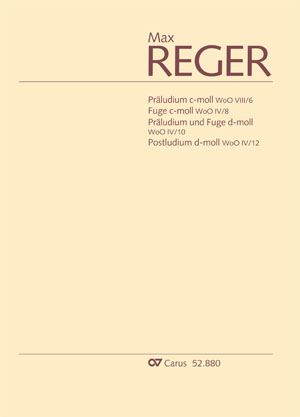 Max Reger: Orgelstücke WoO VIII/6, WoO IV/8, WoO IV/10, WoO IV/12