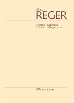 Max Reger: Fünf leicht ausführbare Präludien und Fugen