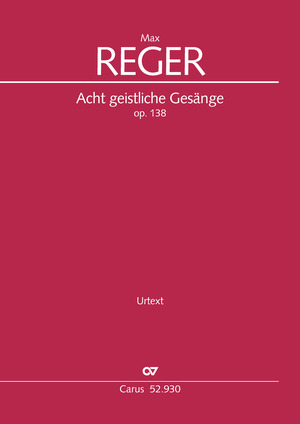 Max Reger: Acht geistliche Gesänge - Noten | Carus-Verlag