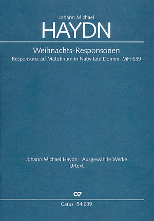 Johann Michael Haydn: Weihnachtsresponsorien