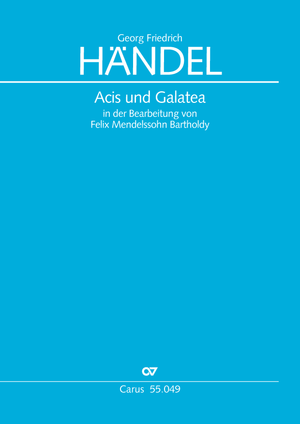Georg Friedrich Händel / Felix Mendelssohn Bartholdy (arr.): Acis und Galatea - Noten | Carus-Verlag