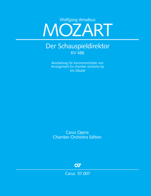 Wolfgang Amadeus Mozart / Urs Stäuble (arr.): Der Schauspieldirektor - Noten | Carus-Verlag