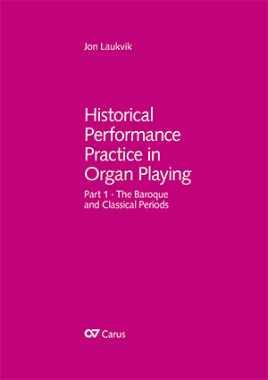 語学・辞書・学習参考書 Historical Performance Practice in Organ Jon Laukvik: Historical Performance Practice in Organ Playing
