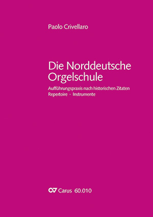 Die Norddeutsche Orgelschule - Bücher | Carus-Verlag