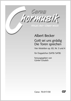 Thumbnail: Albert Becker: Gott sei uns gnädig, Die Toren sprechen