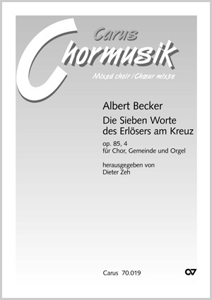 Albert Becker: Die Sieben Worte des Erlösers am Kreuz - Partition | Carus-Verlag