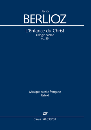 L’Enfance du Christ Trilogie sacrée Réduction piano-chant