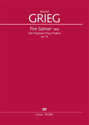 Edvard Grieg: Four Psalms - Sheet music | Carus-Verlag