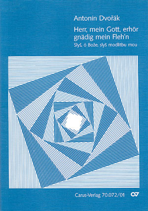 Antonín Dvorák / Jarmil Burghauser (arr.): Herr, mein Gott, erhör gnädig mein Fleh’n / Slys, o Boze, slys modlitbu mou - Noten | Carus-Verlag