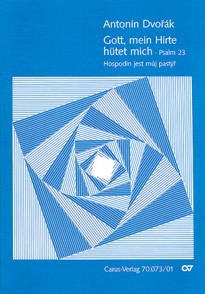 Antonín Dvorák / Jarmil Burghauser (arr.): Gott, mein Hirte, hütet mich / Hospodin jest muj pastyr - Noten | Carus-Verlag