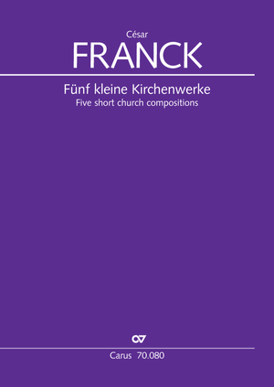 Thumbnail: César Franck: Fünf kleinere Kirchenwerke