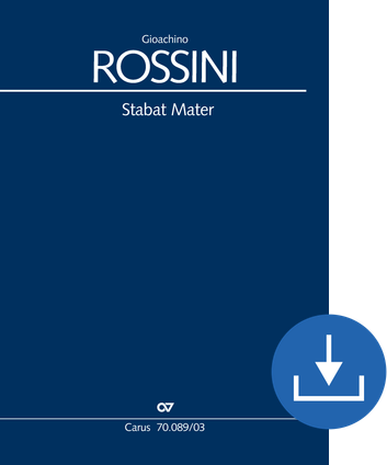 Gioachino Rossini: Stabat Mater - Noten digital | Carus-Verlag