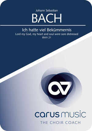 Ich hatte viel Bekümmernis Kantate zum 3. Sonntag nach Trinitatis und für jede Zeit App, carus music, the Choir Coach, browserbasierte App