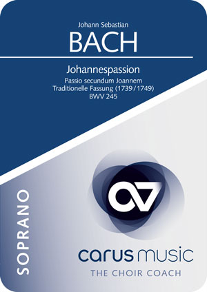 Johann Sebastian Bach: St. John Passion - App, practise aid "carus music" | Carus-Verlag