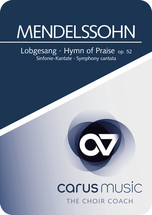 Felix Mendelssohn Bartholdy: Lobgesang - Apps, Übehilfe carus music | Carus-Verlag