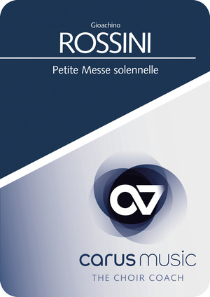 Gioachino Rossini: Petite Messe solennelle - Apps, Übehilfe carus music | Carus-Verlag