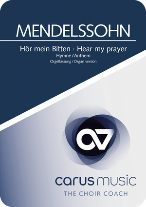 Felix Mendelssohn Bartholdy: Hör mein Bitten - App / Übehilfe | Carus-Verlag