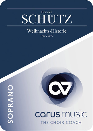 Heinrich Schütz: Weihnachts-Historie SWV 435 - Apps, Übehilfe carus music | Carus-Verlag