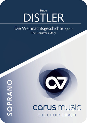 Hugo Distler: Die Weihnachtsgeschichte - Apps, Übehilfe carus music | Carus-Verlag