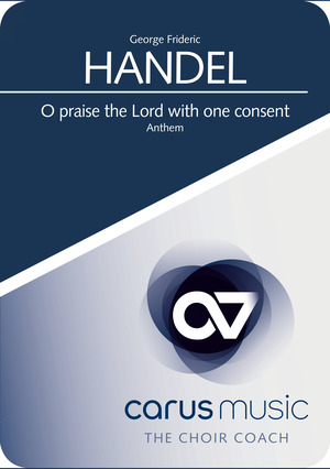 Georg Friedrich Händel: O praise the Lord - App, practise aid "carus music" | Carus-Verlag