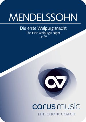 Felix Mendelssohn Bartholdy: Die erste Walpurgisnacht - Apps, Übehilfe carus music | Carus-Verlag
