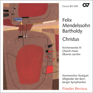 Thumbnail: Felix Mendelssohn Bartholdy: Christus. Kirchenwerke III