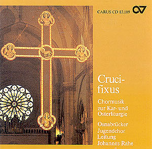 Thumbnail: Crucifixus. Chormusik zur Kar- und Osterliturgie