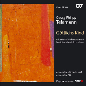 Thumbnail: Georg Philipp Telemann: Göttlichs Kind. Advents- und Weihnachtsmusik (Johannsen)