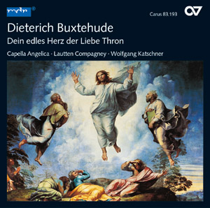 Dieterich Buxtehude: Dein edles Herz, der Liebe Thron – Kantaten