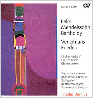 Thumbnail: Felix Mendelssohn Bartholdy: Verleih uns Frieden. Kirchenwerke VI (Bernius)