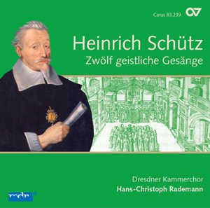 Heinrich Schütz: Zwölf geistliche Gesänge. Complete recording, Vol. 4 (Rademann) - CDs, Choir Coaches, Medien | Carus-Verlag