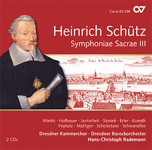 Heinrich Schütz: Symphoniae Sacrae III. Complete recording, Vol