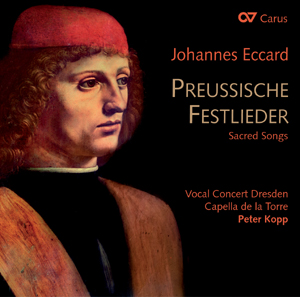 Johannes Eccard: Preussische Festlieder - CDs, Choir Coaches, Medien | Carus-Verlag