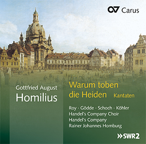Gottfried August Homilius: Warum toben die Heiden. Kantaten - CDs, Choir Coaches, Medien | Carus-Verlag