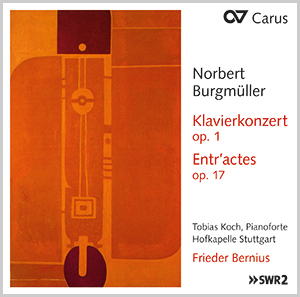 Norbert Burgmüller: Klavierkonzert op. 1, Ouvertüre op. 5 & Entr'actes op. 17 (Bernius)