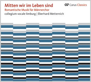 Thumbnail: Mitten wir im Leben sind. Romantische Musik für Männerchor (Carus Classics)