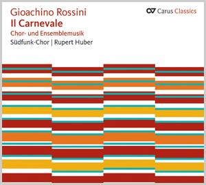 Thumbnail: Gioachino Rossini: Il Carnevale. Chor- und Ensemblemusik (Carus Classics)