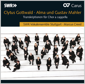 Gottwald/Mahler: Alma und Gustav Mahler. Transkriptionen für Chor a cappella - CDs, Choir Coaches, Medien | Carus-Verlag