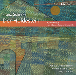 Thumbnail: Franz Schreker: Der Holdestein. Choral works by Schreker, Fuchs und Braunfels
