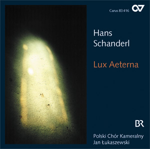 Hans Schanderl: Lux Aeterna - CDs, Choir Coaches, Medien | Carus-Verlag