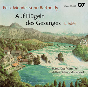 Felix Mendelssohn Bartholdy: Auf Flügeln des Gesanges. Songs