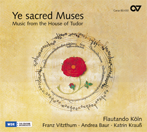 Ye sacred Muses. Music from the House of Tudor Compact Disc