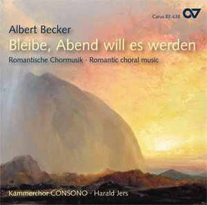 Thumbnail: Albert Becker: Bleibe, Abend will es werden