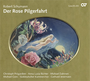 Robert Schumann: Der Rose Pilgerfahrt