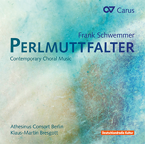 Frank Schwemmer: Perlmuttfalter. Contemporary Choral Music - CDs, Choir Coaches, Medien | Carus-Verlag